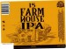 Farm House Ipa 4 bledsia
