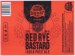 Red Rye Bastard 3